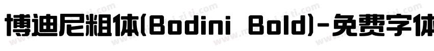 博迪尼粗体(Bodini Bold)字体转换